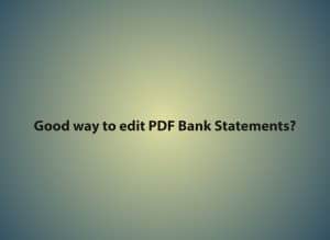 PDF Bank Statement Editing